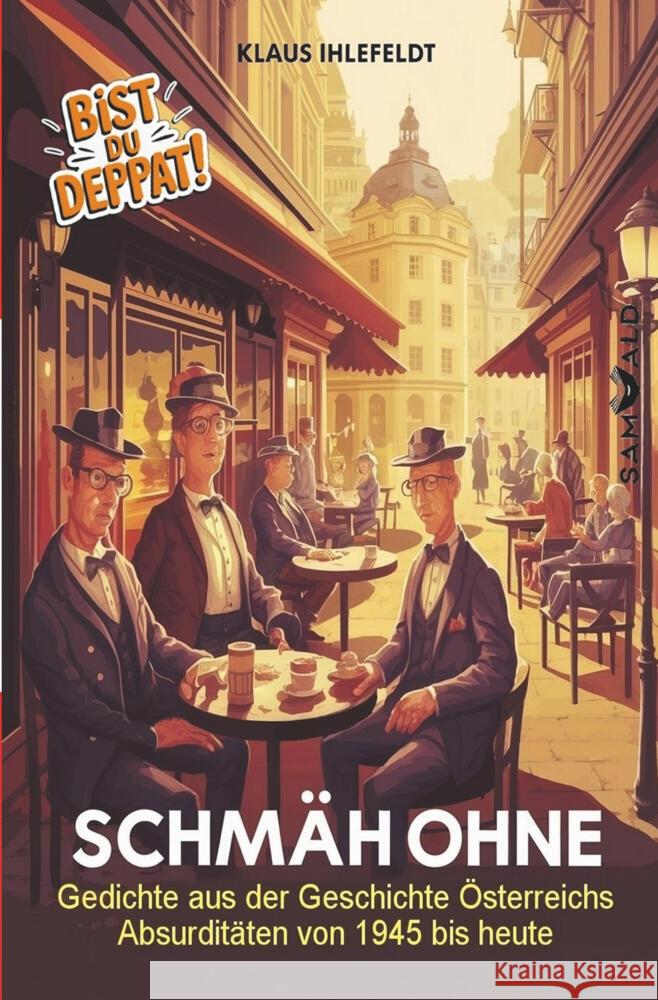 Schmäh ohne Ihlefeldt, Klaus 9783759251381 Buchverlag Samwald