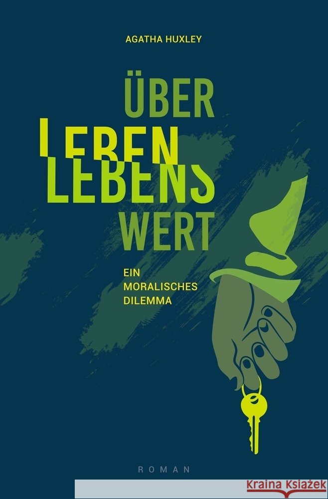 ÜberLeben LebensWert Huxley, Agatha 9783759259073