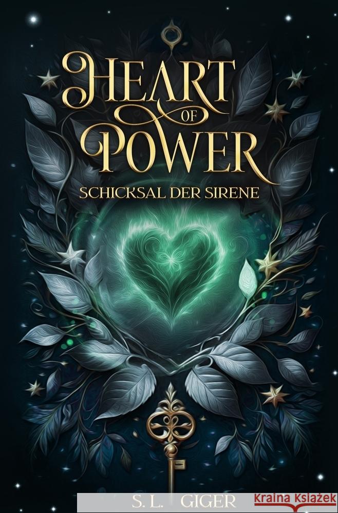 Heart of Power: Schicksal der Sirene Giger, S. L. 9783759260949