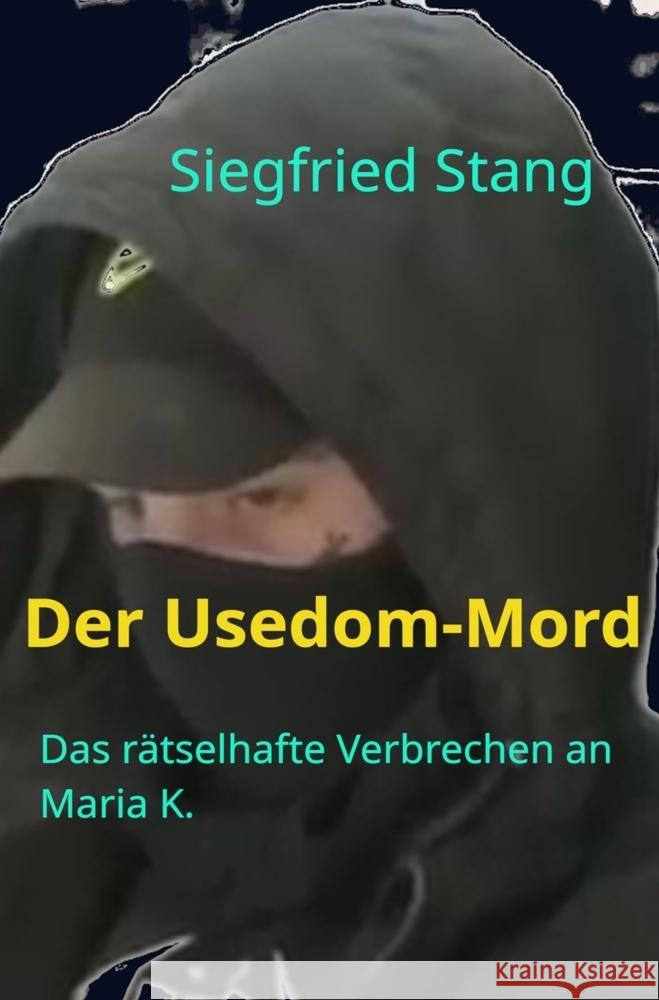 Der Usedom-Mord Stang, Siegfried 9783759264565