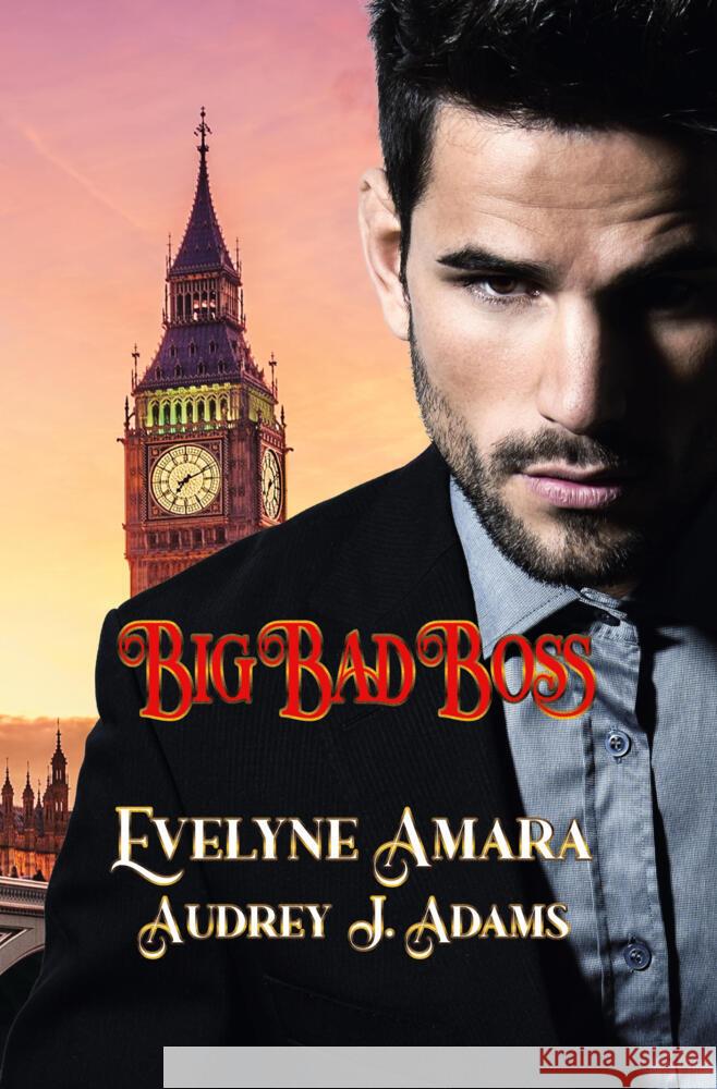 Big Bad Boss Amara, Evelyne, Adams, Audrey J. 9783759265104 via tolino media