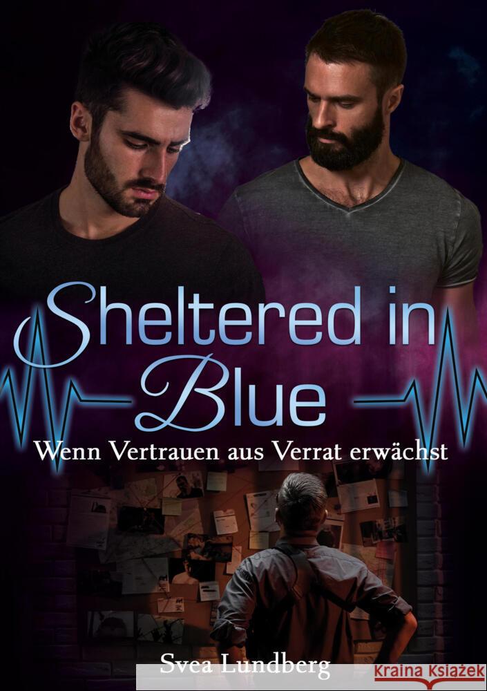 Sheltered in Blue: Wenn Vertrauen aus Verrat erwächst Lundberg, Svea 9783759269706