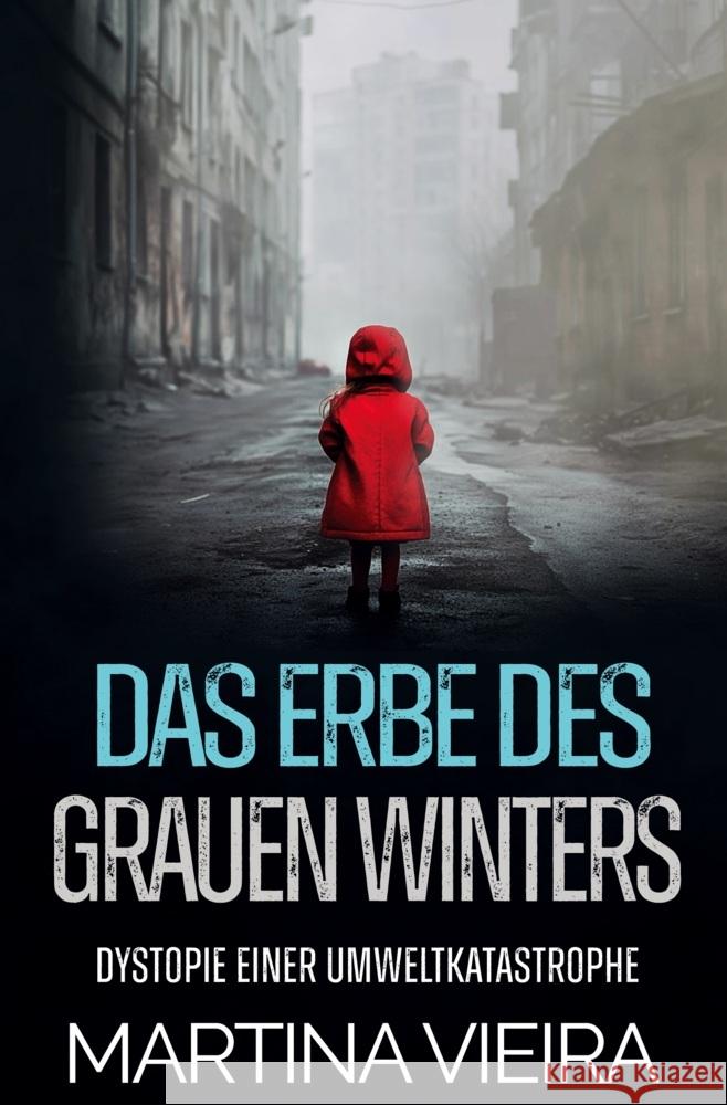 Das Erbe des Grauen Winters Vieira, Martina 9783759272317