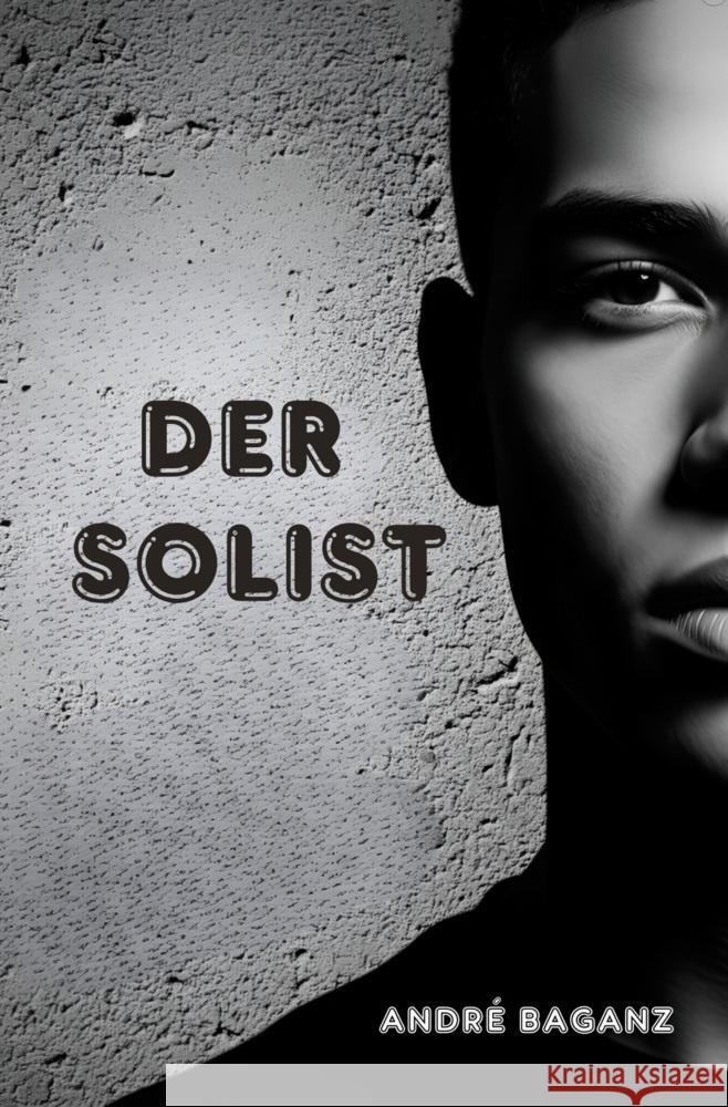 Der Solist Baganz, André 9783759275516