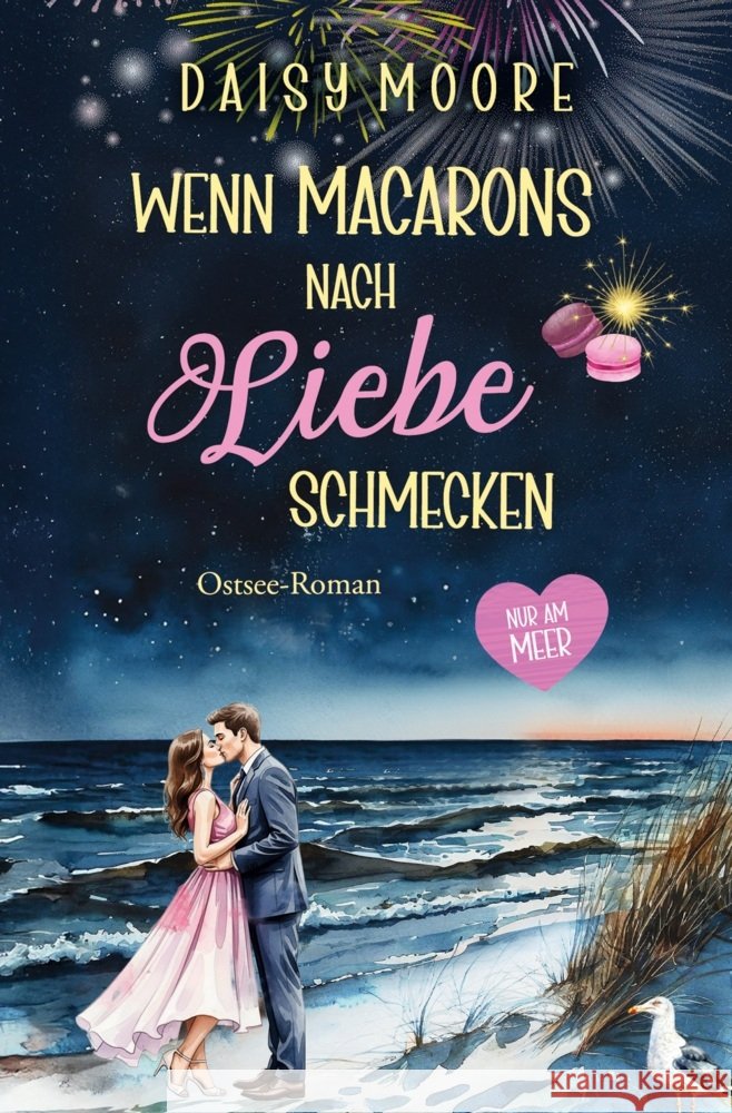 Wenn Macarons nach Liebe schmecken Moore, Daisy 9783759275745