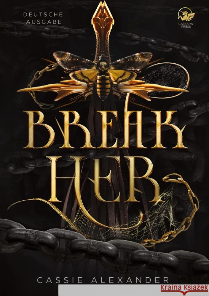 Break Her Alexander, Cassie 9783759281906 Caskara Press