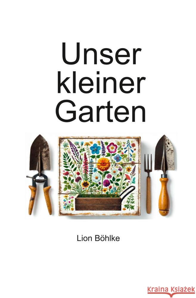 Unser kleiner Garten Böhlke, Lion 9783759282187