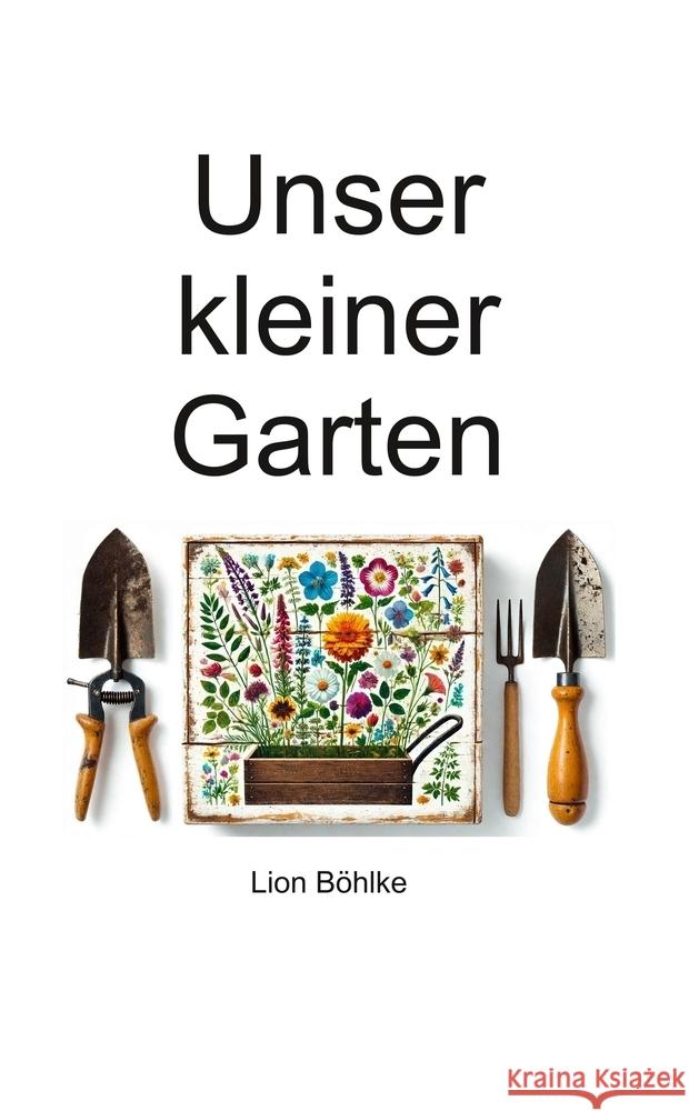 Unser kleiner Garten Böhlke, Lion 9783759282835
