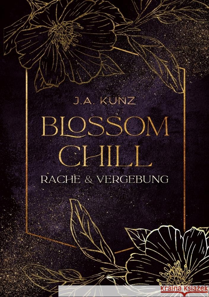 Blossom Chill Kunz, J.A. 9783759284488