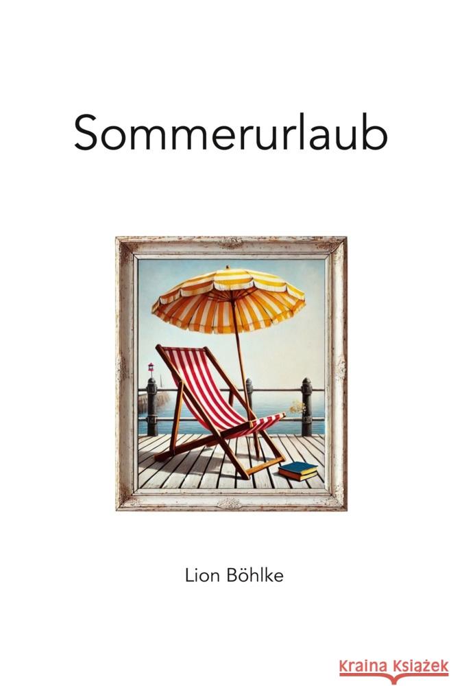 Sommerurlaub Böhlke, Lion 9783759290557