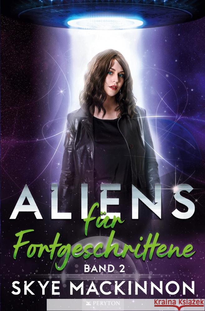 Aliens für Fortgeschrittene MacKinnon, Skye 9783759293787