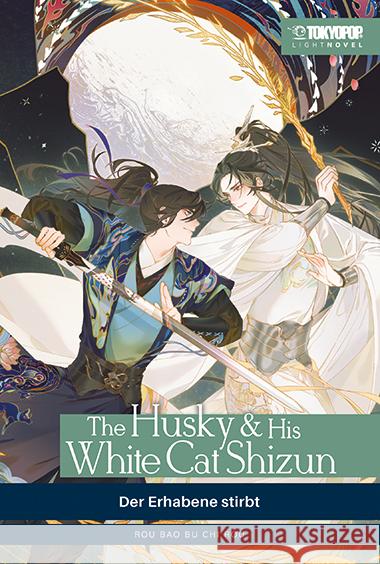 The Husky & His White Cat Shizun Light Novel 01 Rou Bao Bu Chi Rou 9783759314864 Tokyopop