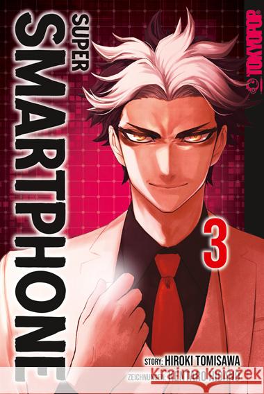 Super Smartphone 03 Tomisawa, Hiroki, Hidano, Kentaro 9783759315823 Tokyopop