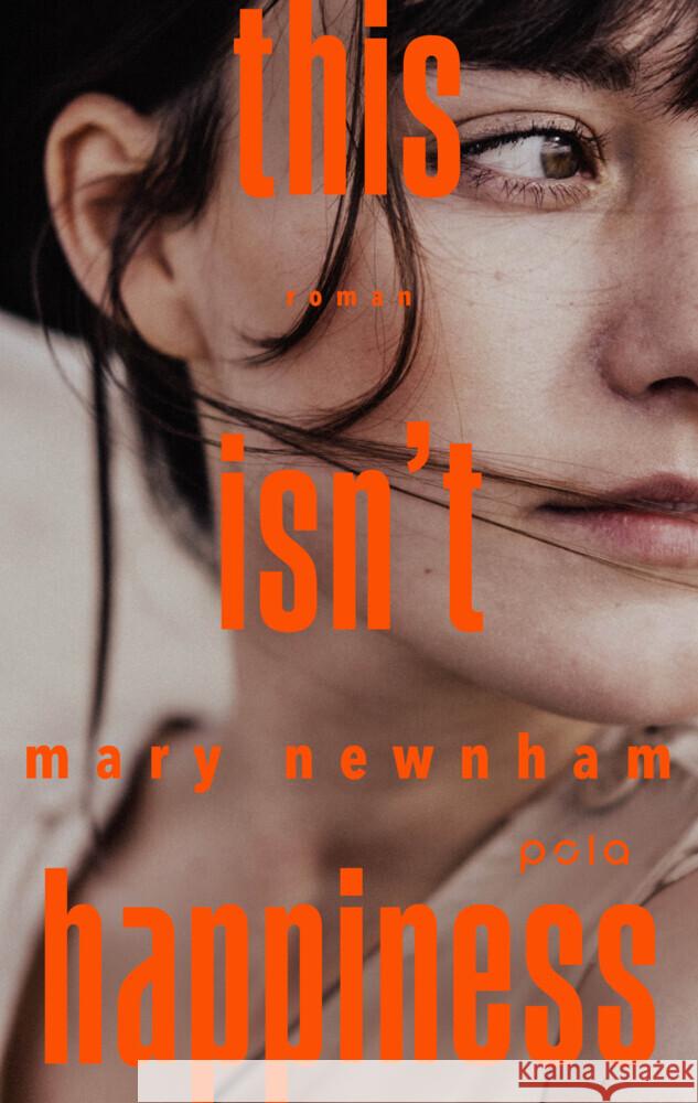 This isn't happiness Newnham, Mary 9783759600370