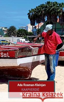 Kaapverdi?: Het zout van Sal Ada Rosman-Kleinjan 9783759705679 Bod - Books on Demand