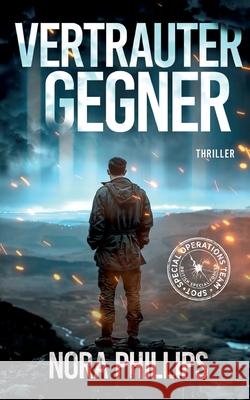 Vertrauter Gegner Nora Phillips 9783759715197 Bod - Books on Demand