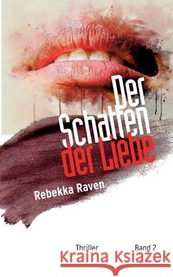 Der Schatten der Liebe Rebekka Raven 9783759723062 Bod - Books on Demand