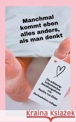 Manchmal kommt eben alles anders, als man denkt Sandra Vo 9783759723086 Bod - Books on Demand