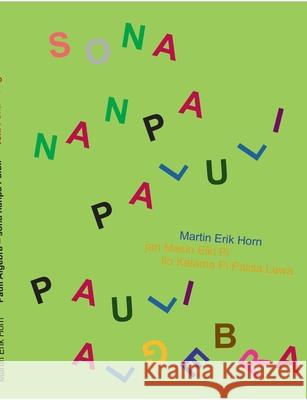 Pauli Algebra - sona nanpa Paluli: trilingual version: Toki Pona, English, German - kepeken toki tu wan: toki Pona, toki Inli, toki Tosi - dreisprachi Martin Erik Horn 9783759750013