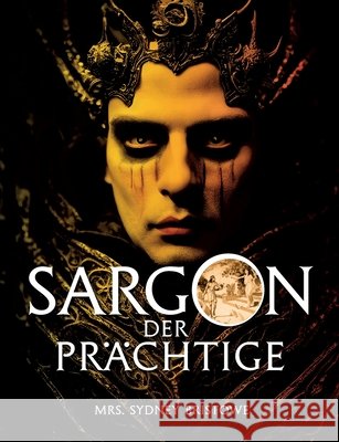 Sargon der Pr?chtige Heidi Neugebauer 9783759753342