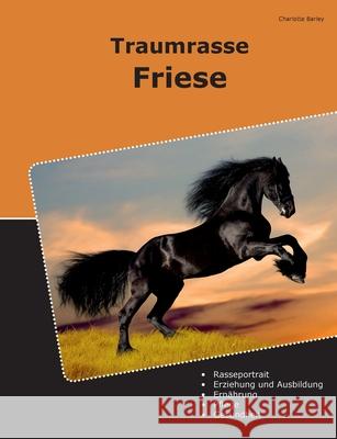 Traumrasse Friese Charlotte Barley 9783759758392 Bod - Books on Demand