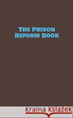 The Prison Reform Book Martin Bolt 9783759766694