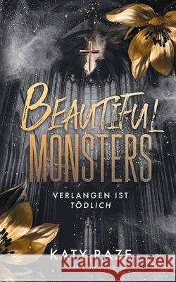 Beautiful Monsters: Verlangen ist t?dlich (Gay Romantasy: d?ster, sinnlich und fesselnd!) Katy Raze 9783759767134