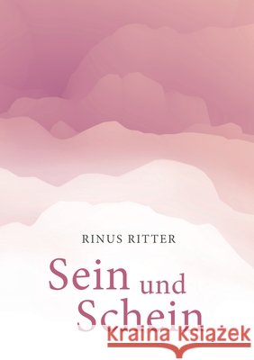 Sein und Schein Rinus Ritter 9783759773852