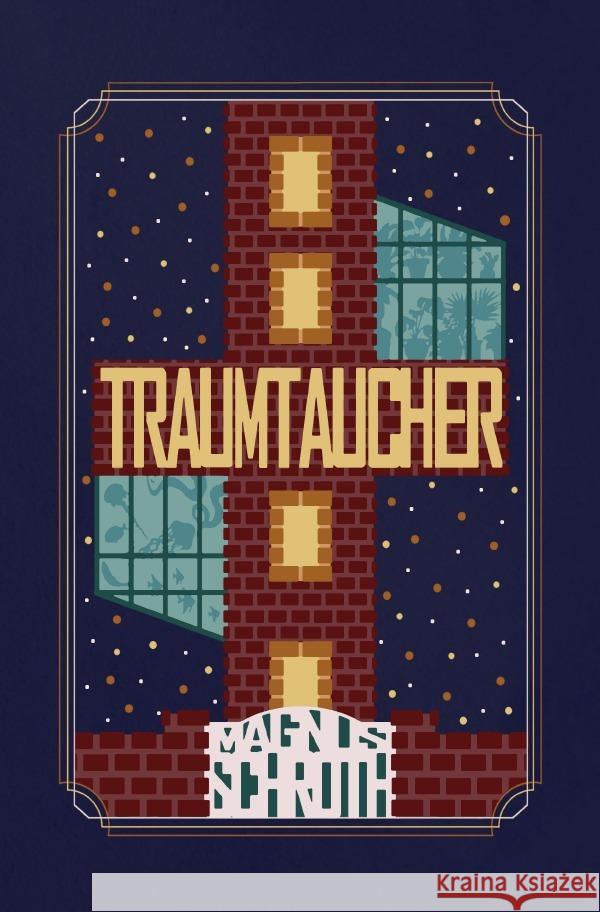 Traumtaucher Schroth, Magnus 9783759800169