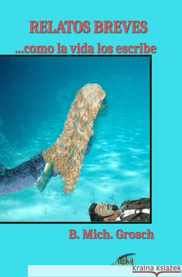 Relatos breves Grosch, Bernd Michael 9783759801371