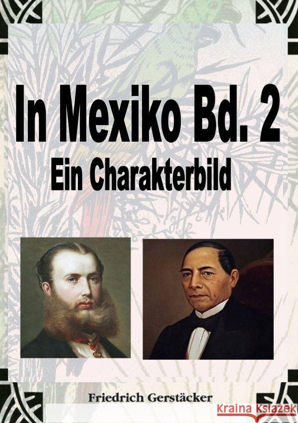 In Mexiko Bd. 2 Gerstäcker, Friedrich 9783759802576 epubli