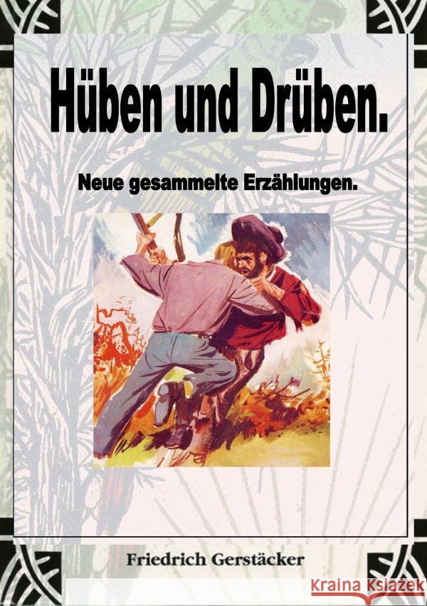 Hüben und Drüben Gerstäcker, Friedrich 9783759803214 epubli