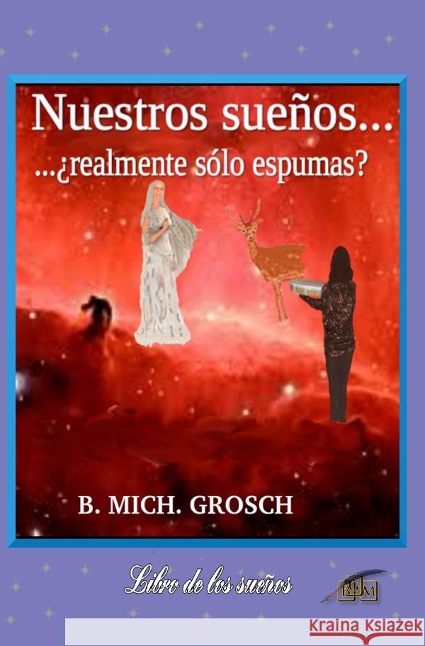 Nuestros sueños... Grosch, Bernd Michael 9783759803535