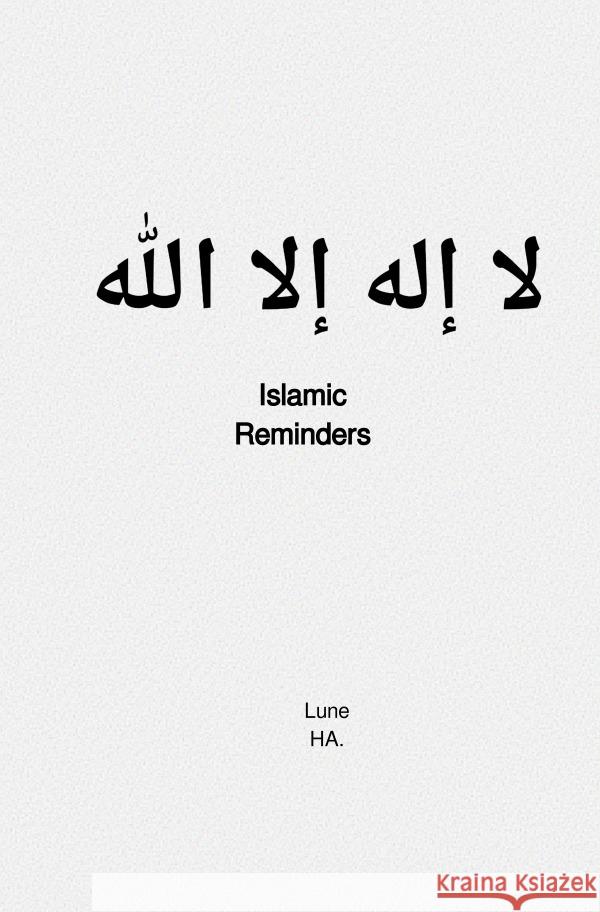 Islamic Reminders HA, Lune 9783759804822 epubli