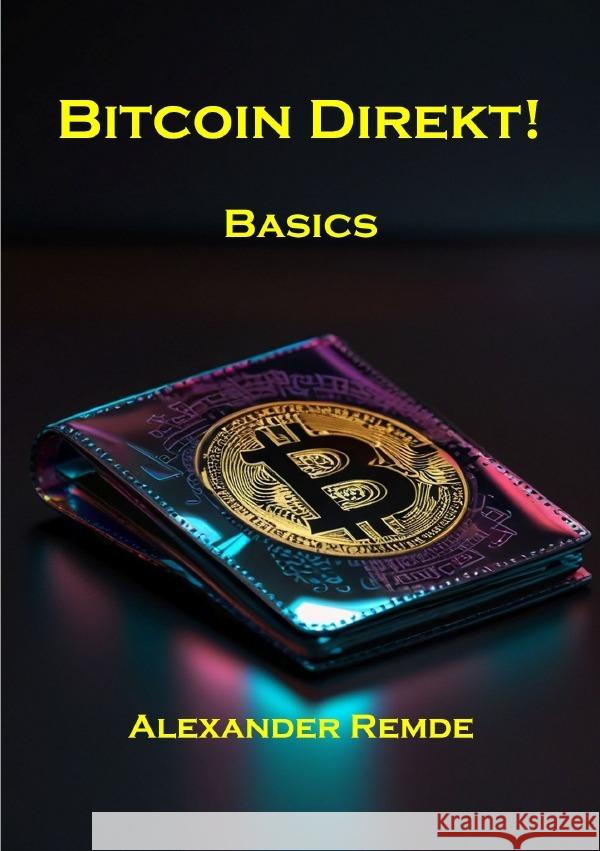 Bitcoin Direkt! Remde, Alexander 9783759807229