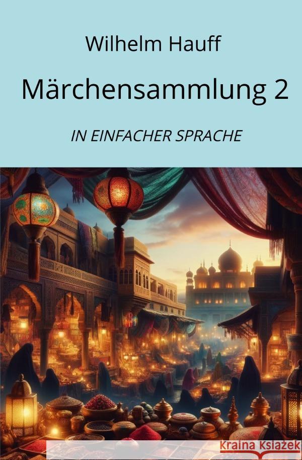 Märchensammlung 2 Hauff, Wilhelm 9783759807397 epubli