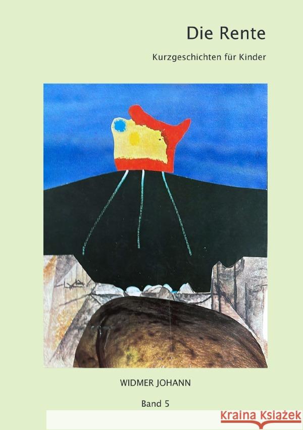 Die Rente Widmer, Johann 9783759810854