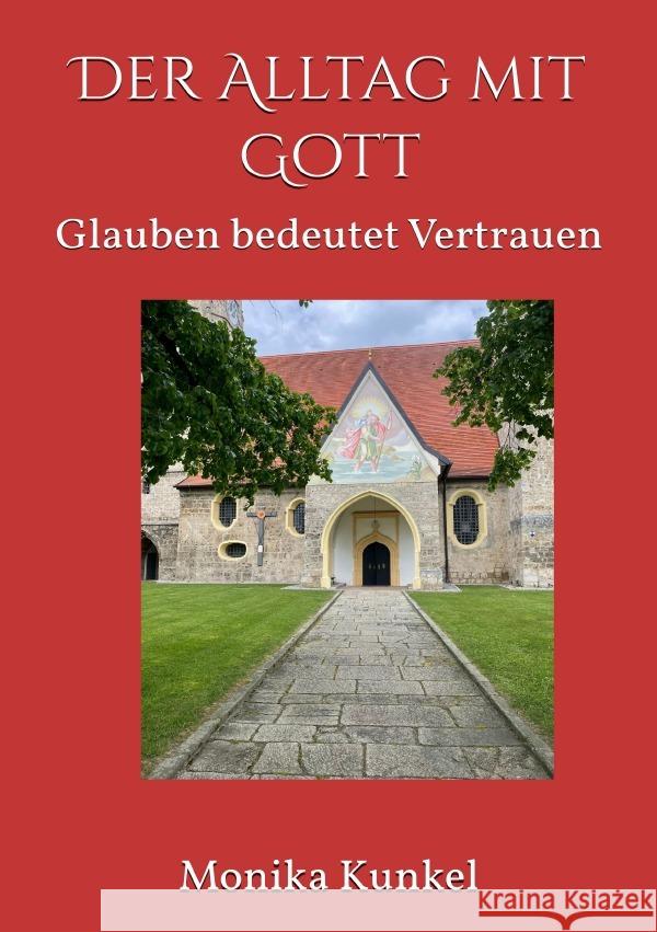 Der Alltag mit Gott - Kunkel, Monika 9783759811660