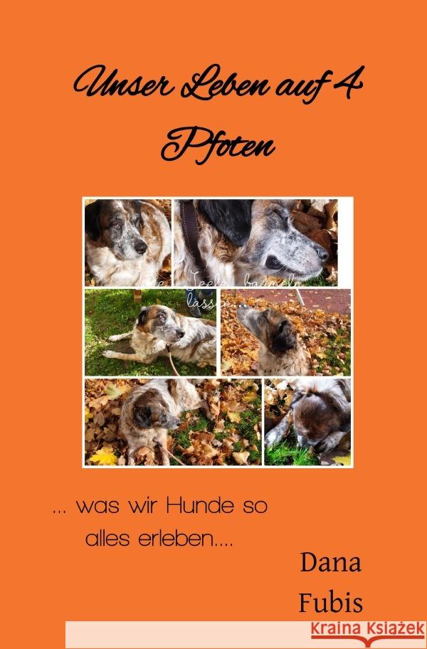 Unser Leben auf 4 Pfoten Krammer, Doris 9783759811684