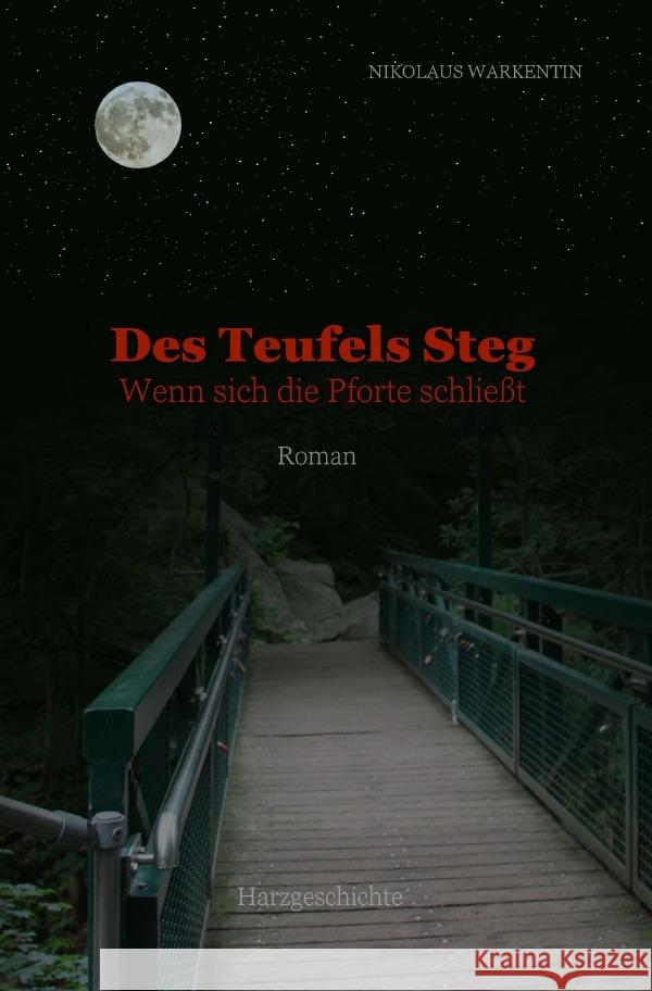 Des Teufels Steg Warkentin, Nikolaus 9783759813961 epubli
