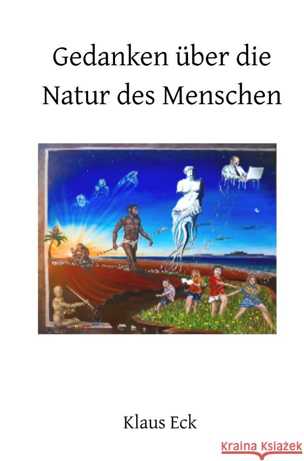 Gedanken über die Natur des Menschen Eck, Klaus 9783759814012