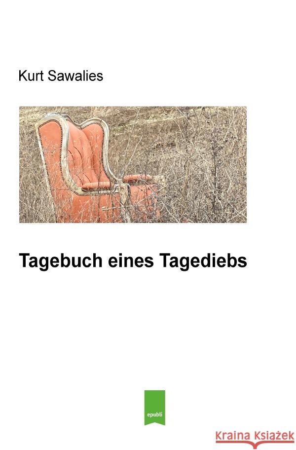 Tagebuch eines Tagediebs Sawalies, Kurt 9783759815552