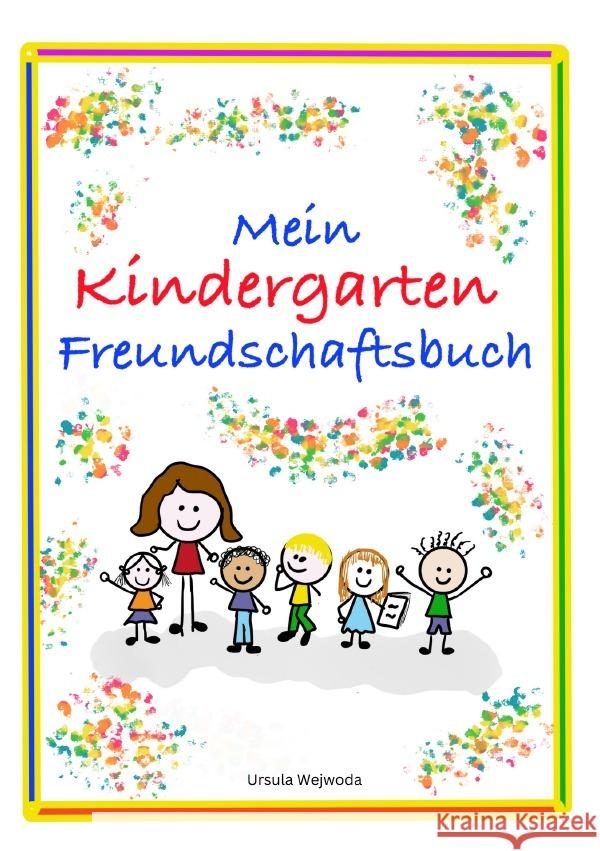 Mein Kindergarten Freundschaftsbuch Wejwoda, Ursula 9783759815965