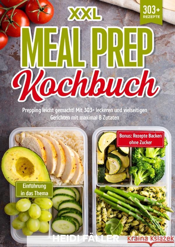 XXL Meal Prep Kochbuch Fäller, Heidi 9783759817709