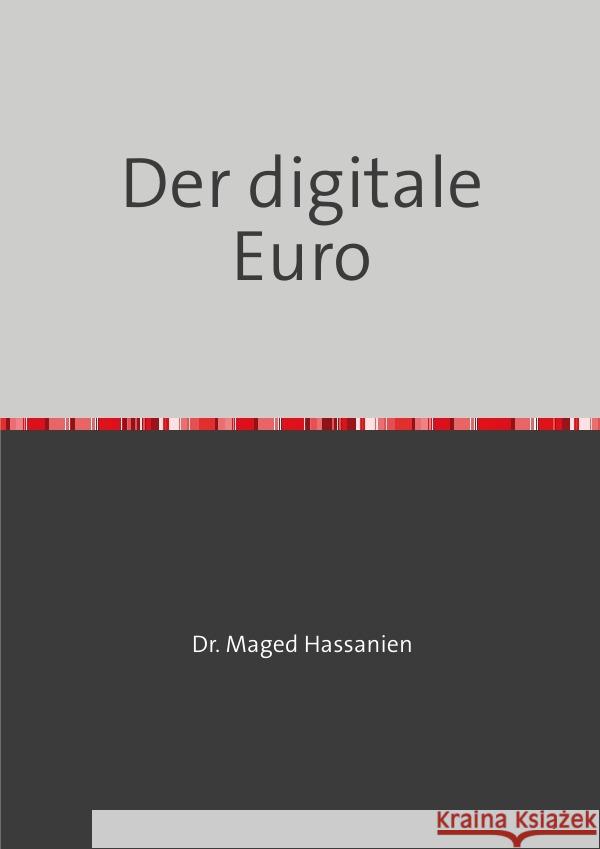 Der digitale Euro Hassanien, Dr. Maged 9783759817877