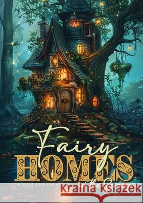 Fairy Homes in the Swamp Coloring Book for Adults: Whimsical Houses Coloring Book Grayscale Fairy Houses Coloring Book for Adults in Water 52 p Monsoon Publishing 9783759817983 Monsoon Publishing LLC Sonja LIDL Info@monsoo