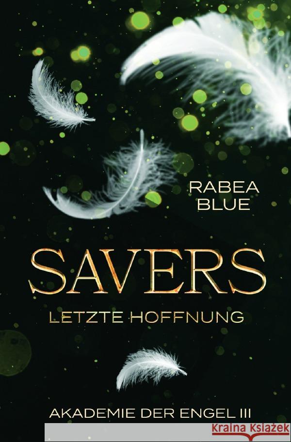 Savers - Letzte Hoffnung Blue, Rabea 9783759818317