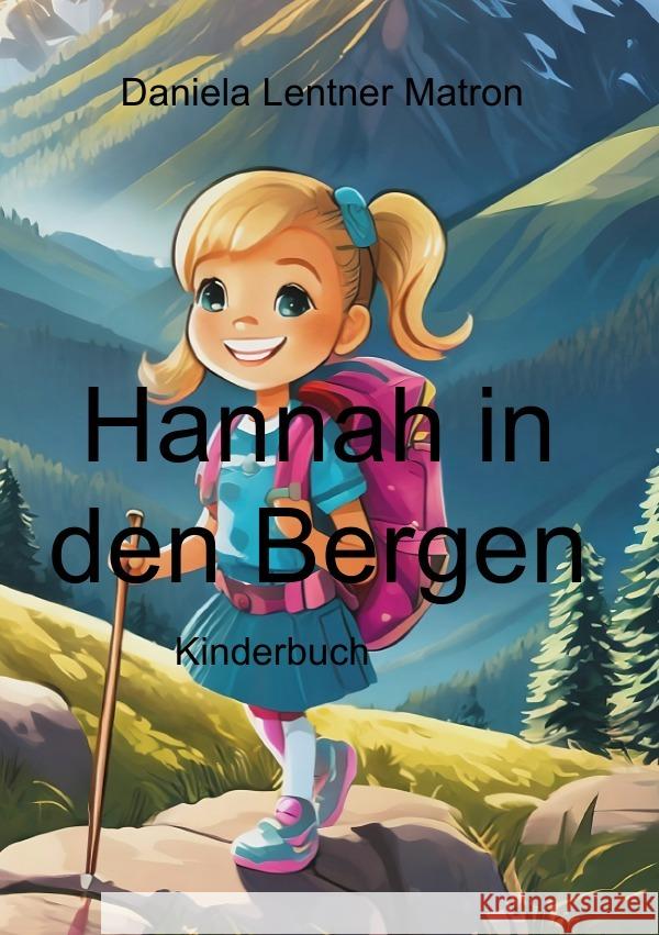 Hannah in den Bergen Lentner-Matron, Daniela 9783759818485