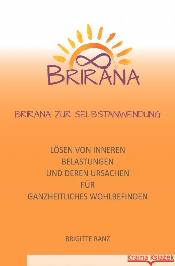 BRIRANA ZUR SELBSTANWENDUNG Ranz, Brigitte 9783759819307