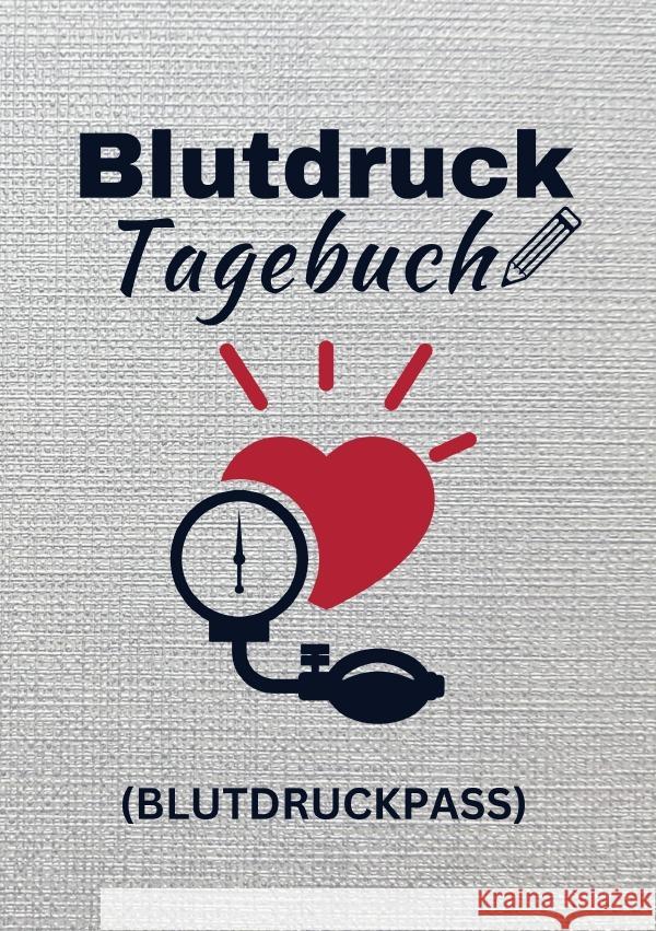 Blutdrucktagebuch (Blutdruckpass) Csöff, Michael 9783759819505